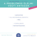 Bajkeverők a májban -A problémás élelmi vegyi anyagok